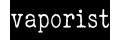 Vaporist