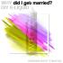 Why - Why did I get married? 50ML